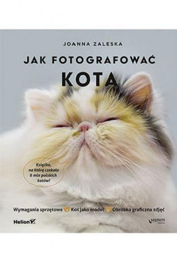 Okładka książki Jak fotografować kota / [Joanna Zaleska].
