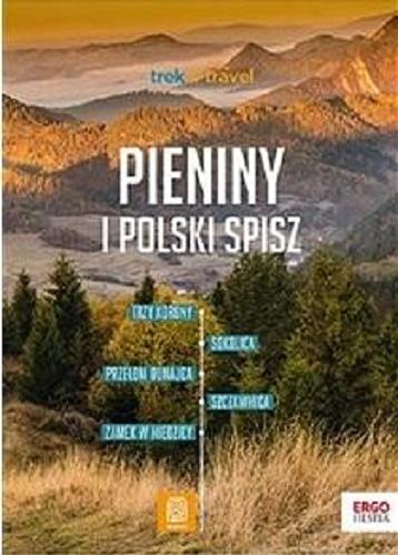 Okładka książki Pieniny i polski Spisz / [autor przewodnika: Krzysztof Dopierała].