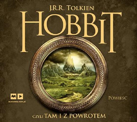 Okładka książki Hobbit czyli Tam i z powrotem [E-audiobook] / J. R. R. Tolkien ; przekład Maria Skibniewska.