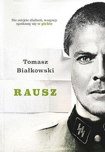 Okładka książki Rausz / Tomasz Białkowski.