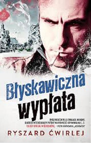 Okładka książki Błyskawiczna wypłata / Ryszard Ćwirlej.