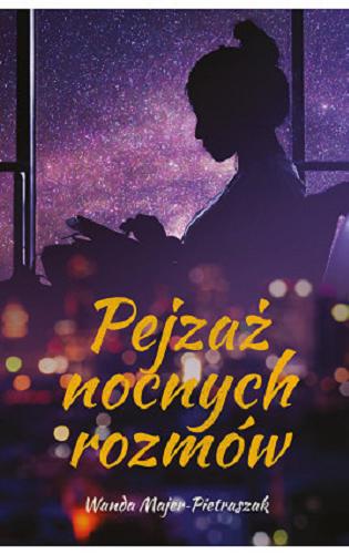 Okładka książki Pejzaż nocnych rozmów / Wanda Majer-Pietraszak.