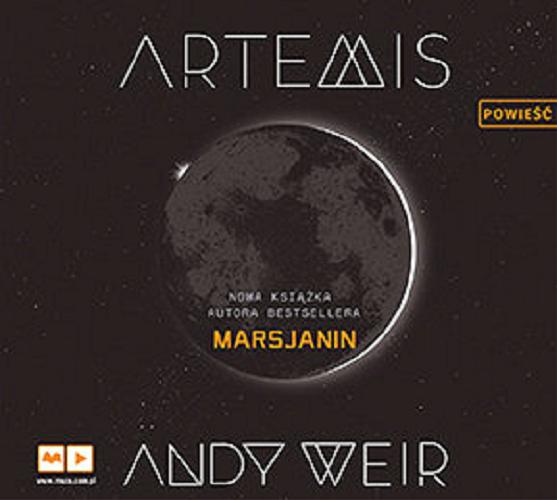 Okładka książki Artemis / Andy Weir ; translation by Radosław Madejski.