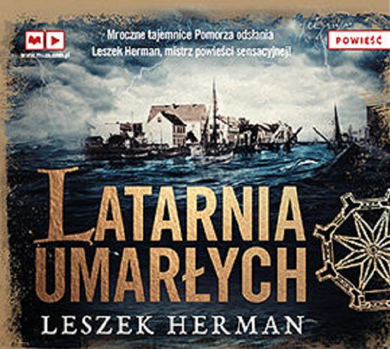 Okładka książki Latarnia umarłych [ Dokument dźwiękowy ] / Leszek Herman.