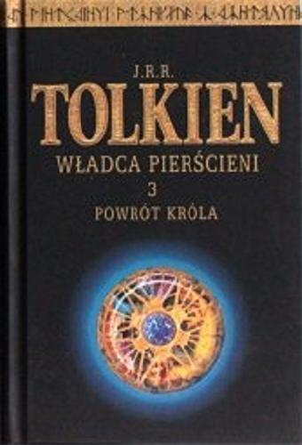 Okładka książki Powrót Króla / J. R. R. Tolkien ; przełożyła Maria Skibniewska.