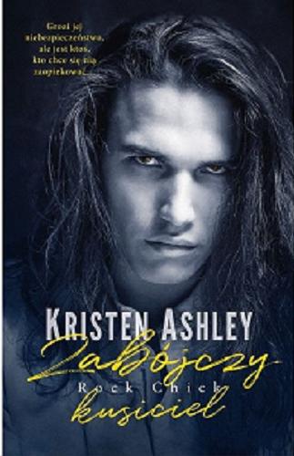 Okładka książki Zabójczy kusiciel / Kristen Ashley ; przełożyła Julia Gabriel.