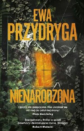 Okładka książki Nienarodzona / Ewa Przydryga.