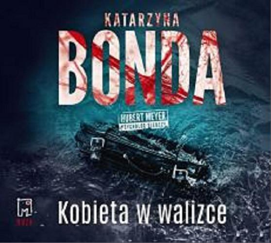 Okładka  Kobieta w walizce : [Dokument dźwiękowy] / Katarzyna Bonda.