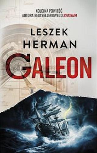 Okładka książki Galeon / Leszek Herman.
