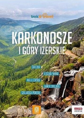 Okładka książki Karkonosze i Góry Izerskie / [autorka przewodnika: Mariola Borecka].