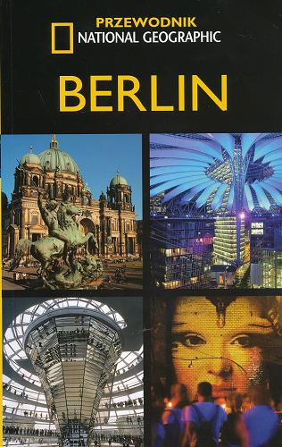 Okładka książki Berlin / Damien Simonis ; zdj. Pierre Adenis ; [tł. Jacek Sikora].