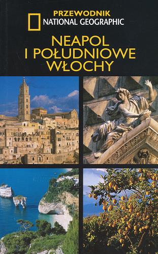 Okładka książki Neapol i Południowe Włochy / Tim Jepson ; fot. Tino Soriano ; [tł. Jacek Sikora].