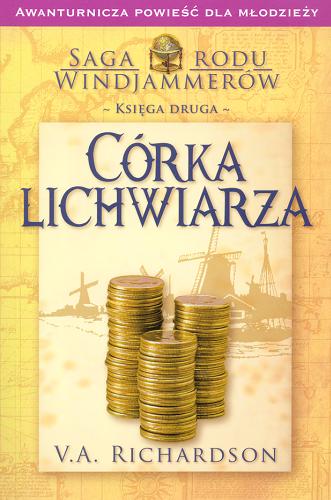 Okładka książki Córka lichwiarza / V. A. Richardson ; przełożył Grzegorz Komerski.