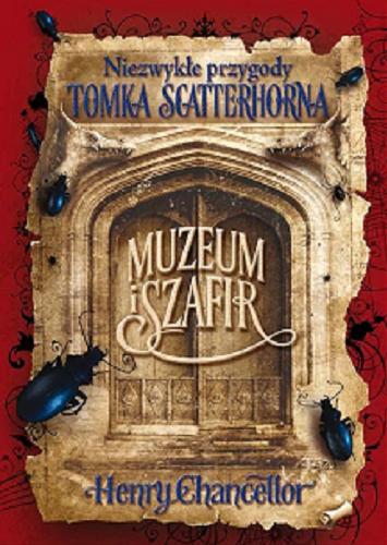 Okładka książki  Muzeum i szafir : niezwykłe przygody Tomka Scatterhorn  1