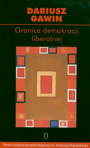 Okładka książki  Granice demokracji liberalnej : szkice z filozofii politycznej i historii idei  2