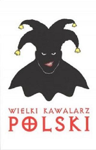 Okładka książki Wielki Kawalarz Polski / [wybór i przygotowanie Jaś Fasola].