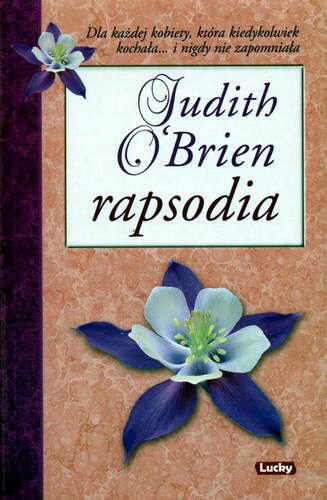 Okładka książki Rapsodia / Judith O`Brien ; przeł. [z ang.] Ewa Bobocińska.