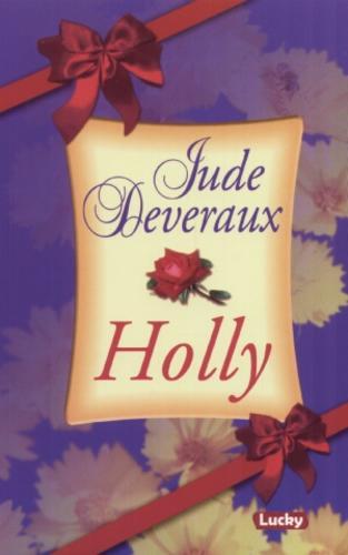 Okładka książki Holly / Jude Deveraux ; przełożyła Lidia Rafa.