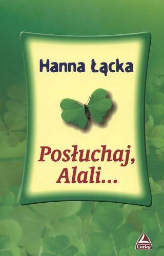 Okładka książki Posłuchaj, Alali... / Hanna Łącka.