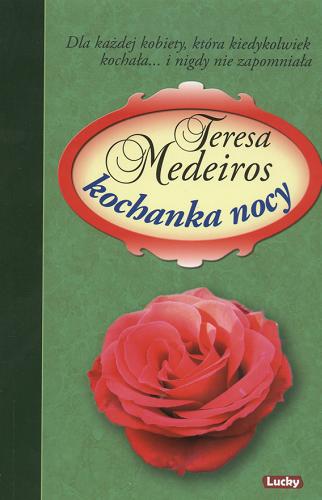 Okładka książki Kochanka nocy / Teresa Medeiros ; przeł. Lidia Rafa.