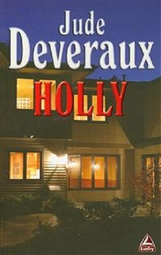 Okładka książki Holly / Jude Deveraux ; przeł. [z ang.] Lidia Rafa.