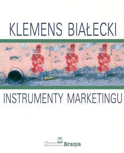 Okładka książki Instrumenty marketingu / Klemens Białecki.