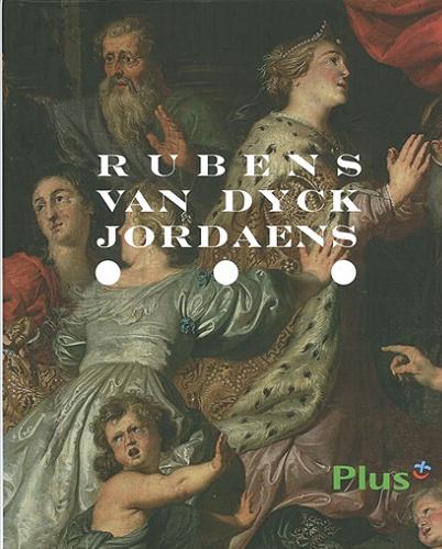 Okładka książki Malarstwo flamandzkie doby Rubensa, Van Dycka i Jordaensa 1608-1678 / [redakcja merytoryczna Antoni Ziemba].