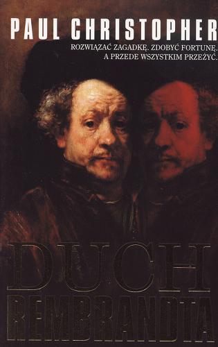Okładka książki Duch Rembrandta / Christopher Hyde ; przeł. [z ang.] Dorota Malinowska.