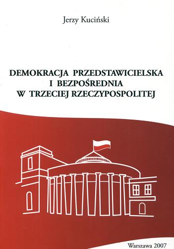 Okładka książki  Demokracja przedstawicielska i bezpośrednia w Trzeciej Rzeczypospolitej  1