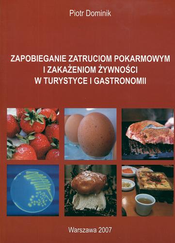Okładka książki  Zapobieganie zatruciom pokarmowym i zakażeniom żywności w turystyce i gastronomii  2