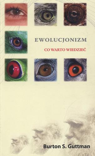 Okładka książki Ewolucjonizm :  co warto wiedzieć / Burton S. Guttman ; przekł. z jęz. ang. Jerzy Klag.