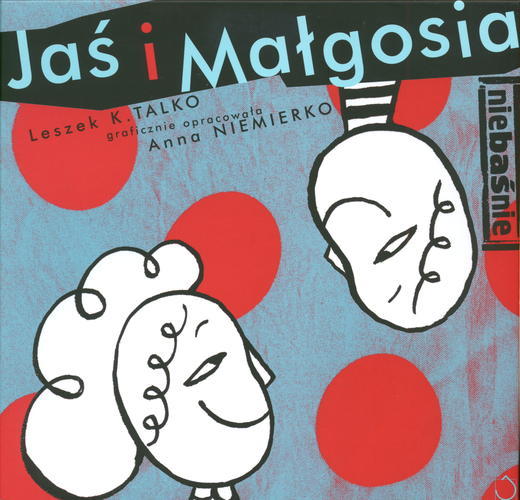 Okładka książki Jaś i Małgosia / napisał Leszek K. Talko ; graf. oprac. Anna Niemierko.
