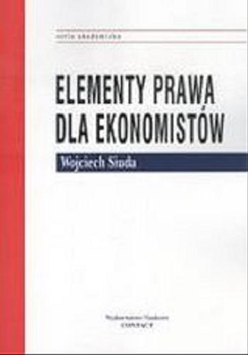 Okładka książki Elementy prawa dla ekonomistów / Wojciech Siuda.