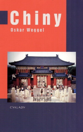 Okładka książki Chiny / Oskar Weggel ; tł. Jan Koźbiał.