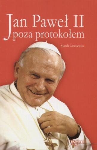 Okładka książki  Jan Paweł II poza protokołem  1