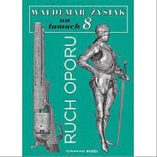 Okładka książki Ruch oporu / Waldemar Łysiak.