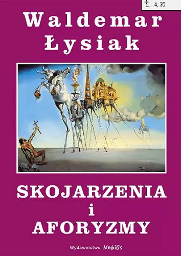 Okładka książki Skojarzenia i aforyzmy / Waldemar Łysiak.