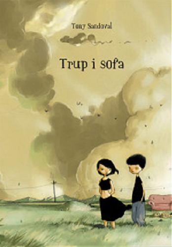Okładka książki Trup i sofa / Tony Sandoval ; tł. Magdalena Kurzyna.