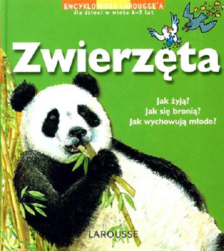 Okładka książki Zwierzęta / Barbara Paviet ; il. Florence Guiraud ; il. Guillaume Decaux ; tł. Janusz Kozłowski.