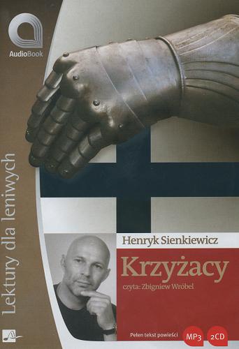 Okładka książki Krzyżacy : [Dokument dźwiękowy] / CD 2 / Henryk Sienkiewicz.