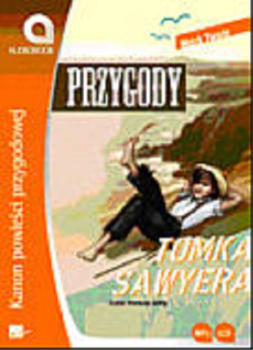 Okładka książki Przygody Tomka Sawyera [Dokument dźwiękowy] / Marek Twain.