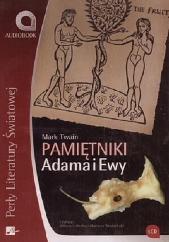 Okładka książki Pamiętniki Adama i Ewy [Książka mówiona] / Mark Twain ; tłumaczenie Michał Filipczuk.