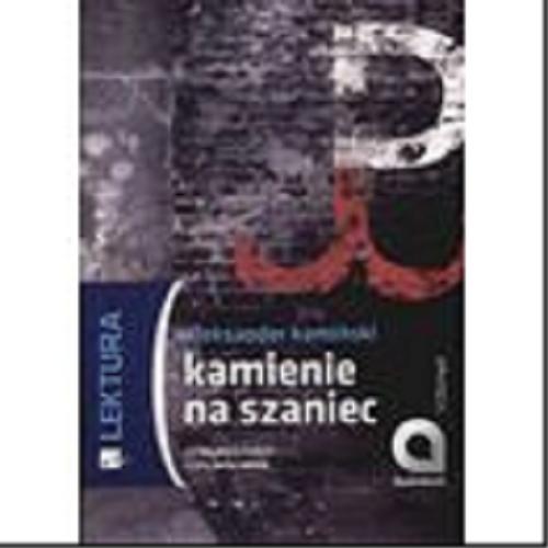 Okładka książki Kamienie na szaniec [Dokument dźwiękowy] / Aleksander Kamiński.