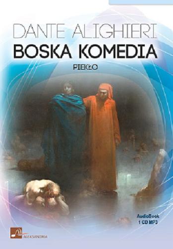 Okładka książki Boska Komedia : Piekło, 1 / Dante Alighieri.