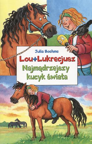 Okładka książki Najmądrzejszy kucyk świata / Julia Boehme ; il. Heike Wiechmann ; tł. Magdalena Bujak.