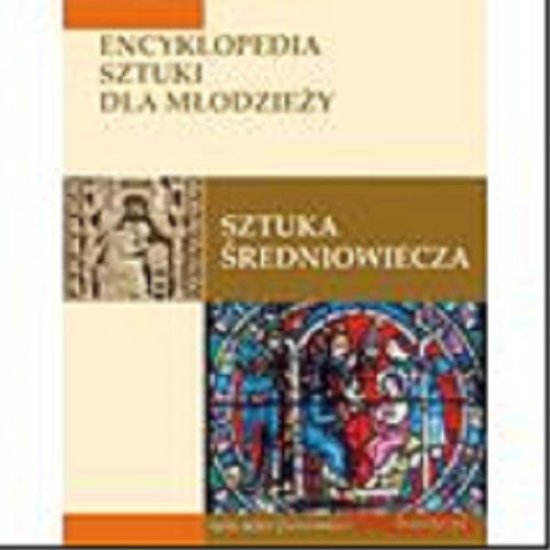 Okładka książki Sztuka średniowiecza / Rachel Beckett ; przekł. Ewa Kleszcz.