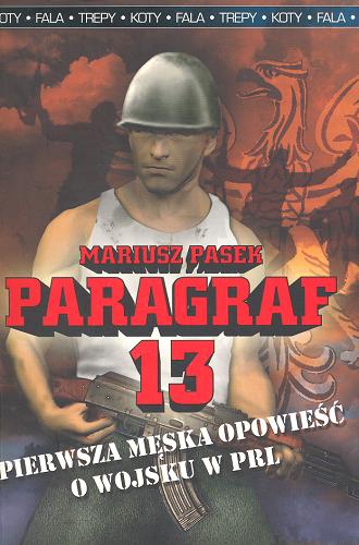 Okładka książki Paragraf 13 / Mariusz Pasek.