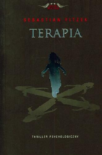 Okładka książki Terapia / Sebastian Fitzek ; przełozyła Barbara Tarnas.