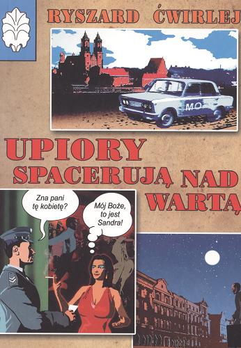 Okładka książki Upiory spacerują nad Wartą / Ryszard Ćwirlej.