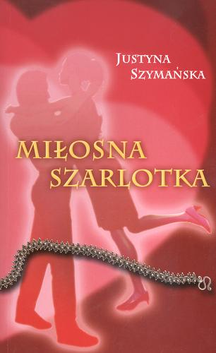 Okładka książki Miłosna szarlotka / Justyna Szymańska.